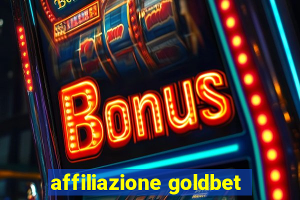 affiliazione goldbet